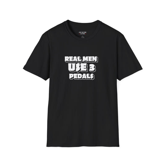 Real Men Use 3 Pedals