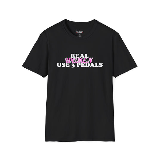 Real Women Use 3 Pedals